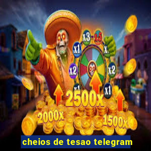 cheios de tesao telegram